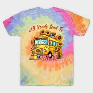 All Roads Lead To School T-Shirt